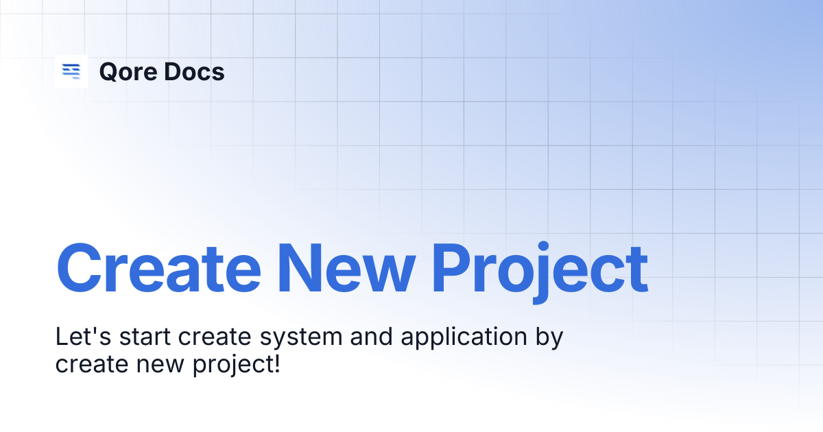 Create New Project | Qore Docs