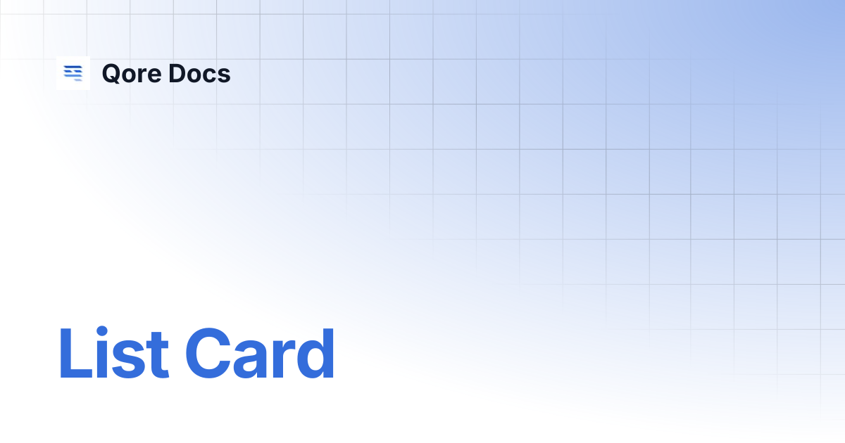 List Card | Qore Docs