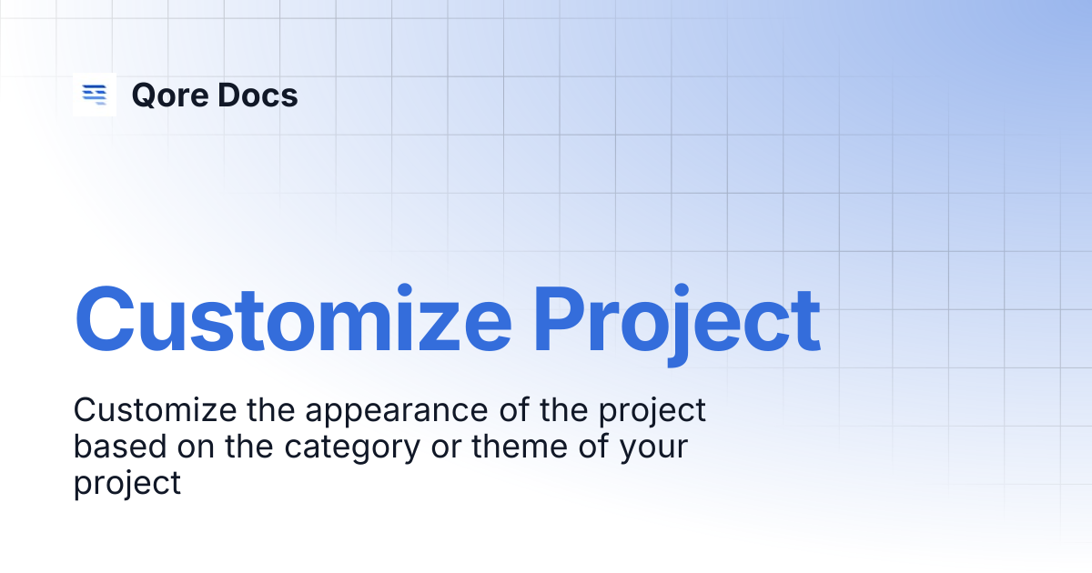 Customize Project | Qore Docs